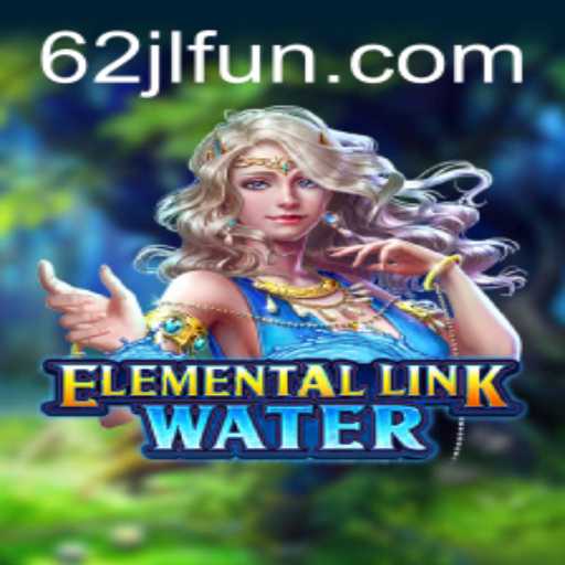 Discovering the Magic of ElementalLinkWater: A Dive into Gaming's New Wave